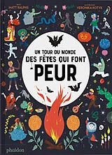 Broschiert Un tour du monde des fêtes qui font peur von Matt; Kotyk, Veronika Ralphs