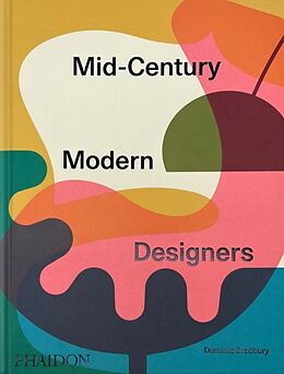 Livre Relié Mid-Century Modern Designers de Dominic Bradbury