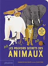 Kartonierter Einband Les pouvoirs secrets des animaux von Soledad; Pulido, Sonia Romero Marino