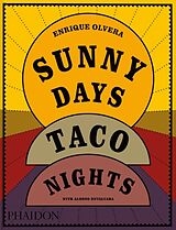 Livre Relié Sunny Days, Taco Nights de Enrique Olvera