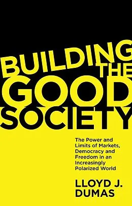 E-Book (pdf) Building the Good Society von Lloyd J. Dumas
