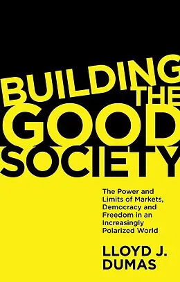 ePUB Building the Good Society von Lloyd J. Dumas