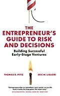 E-Book (epub) Entrepreneur's Guide to Risk and Decisions von Thomas G. Pittz