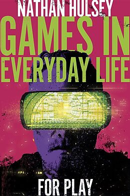 eBook (pdf) Games in Everyday Life de Nathan Hulsey