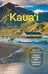 Broschiert Kaua'i von Lonely Planet, Ashley Harrell, Sarah Etinas