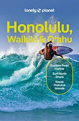 Kartonierter Einband Lonely Planet Honolulu Waikiki & Oahu von Lonely Planet, Ryan Berkmoes Ver, Sarah Etinas