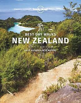 E-Book (epub) Lonely Planet Best Day Walks New Zealand 1 von Craig Mclachlan, Andrew Bain, Peter Dragicevich