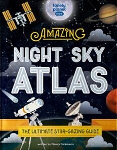 Livre Relié Lonely Planet Kids The Amazing Night Sky Atlas de Lonely Planet Kids