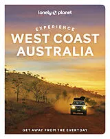 Kartonierter Einband Lonely Planet Experience West Coast Australia von Lonely Planet, Fleur Bainger, Ham Anthony