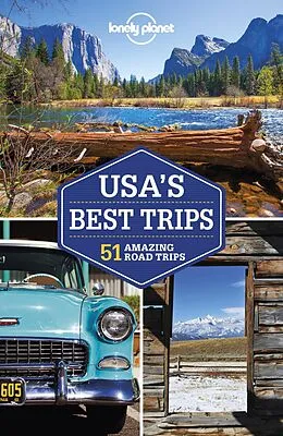 E-Book (epub) Lonely Planet USA's Best Trips von Simon Richmond, Kate Armstrong, Andrew Bain