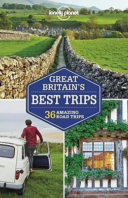 ePUB Lonely Planet Great Britain's Best Trips von Isabel Albiston, Neil Wilson, Oliver Berry