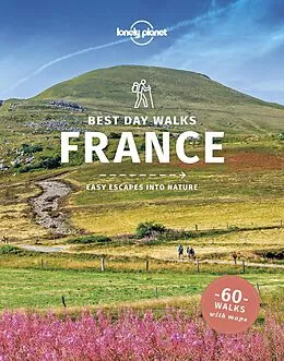 E-Book (epub) Lonely Planet Best Day Walks France von Oliver Berry