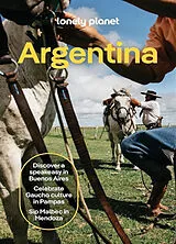 Kartonierter Einband Lonely Planet Argentina von Isabel Albiston, Ray Bartlett, Rosie Bell
