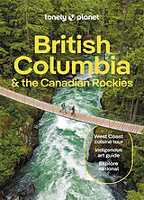 Kartonierter Einband British Columbia & the Canadian Rockies von Bianca Bujan, Jonny Bierman, Debbie Olsen
