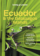 Kartonierter Einband Lonely Planet Ecuador & the Galapagos Islands von Wendy Yanagihara, Alex Egerton, Mark Eveleigh