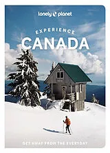 Kartonierter Einband Lonely Planet Experience Canada von Lonely Planet, Carolyn B Heller, Jennifer Bain