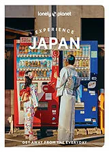 Kartonierter Einband Lonely Planet Experience Japan von Tom Fay, Ray Bartlett, Jessica Korteman