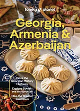 Kartonierter Einband Lonely Planet Georgia, Armenia & Azerbaijan von Lonely Planet, Masters Tom, Joel Balsam