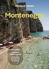 Kartonierter Einband Lonely Planet Montenegro von Lonely Planet, Dragicevich Peter, Raub Kevin