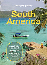 Kartonierter Einband Lonely Planet South America von Lonely Planet, Albiston Isabel, Bárbara Bianchi