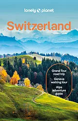 Kartonierter Einband Lonely Planet Switzerland von Lonely Planet, Williams Nicola, Caroline Bishop