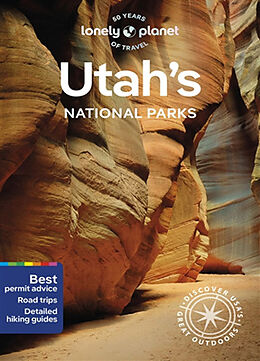 Couverture cartonnée Lonely Planet Utah's National Parks de Lonely Planet, Lauren Keith