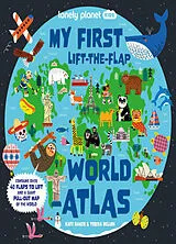 Pappband Lonely Planet Kids My First Lift-the-Flap World Atlas von Kate Baker