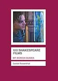PDF 100 Shakespeare Films von Daniel Rosenthal