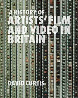 E-Book (epub) A History of Artists' Film and Video in Britain von David Curtis