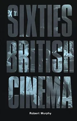 E-Book (epub) Sixties British Cinema von Robert Murphy