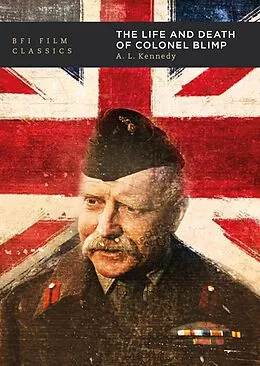 E-Book (epub) The Life and Death of Colonel Blimp von A. L. Kennedy