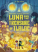Livre Relié Luna and the Treasure of Tlaloc de Joe Todd-Stanton