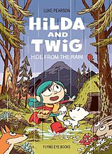 Livre Relié Hilda and Twig: Hide from the Rain de Luke Pearson