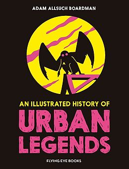 Livre Relié An Illustrated History of Urban Legends de Adam Allsuch Boardman