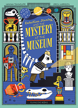 Couverture cartonnée Detective Stanley and the Mystery at the Museum de Hannah Tuncliffe