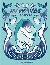 Kartonierter Einband In Waves von A. J. Dungo