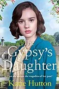 E-Book (epub) The Gypsy's Daughter von Katie Hutton
