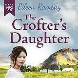 Audio CD (CD/SACD) The Crofter's Daughter von Ramsay Eileen