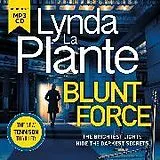 Audio CD (CD/SACD) Blunt Force von Lynda La Plante