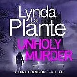 Audio CD (CD/SACD) Unholy Murder von Lynda La Plante