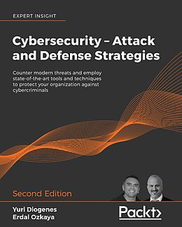E-Book (epub) Cybersecurity - Attack and Defense Strategies von Diogenes Yuri Diogenes