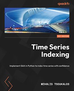 eBook (epub) Time Series Indexing de Mihalis Tsoukalos