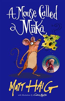 Couverture cartonnée A Mouse Called Miika de Matt Haig