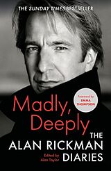 Fester Einband Madly, Deeply: The Alan Rickman Diaries von Alan Rickman