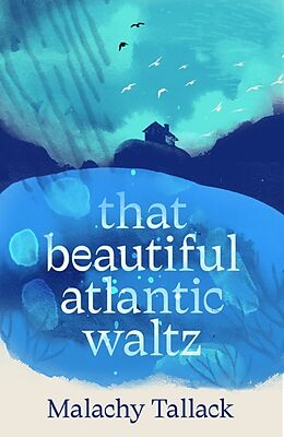 Livre Relié That Beautiful Atlantic Waltz de Tallack Malachy