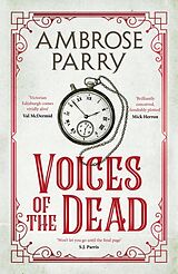 Couverture cartonnée Voices of the Dead de Ambrose Parry