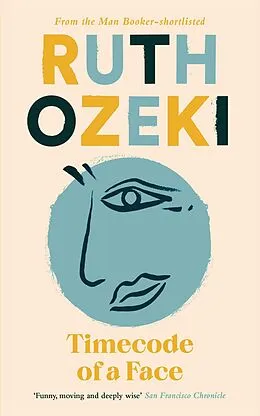 E-Book (epub) Timecode of a Face von Ruth Ozeki