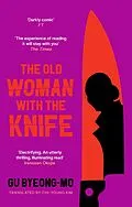 E-Book (epub) The Old Woman With the Knife von Gu Byeong-Mo