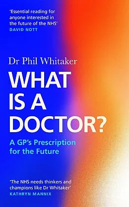 E-Book (epub) What Is a Doctor? von Phil Whitaker