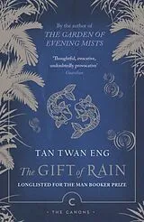 Kartonierter Einband The Gift of Rain von Tan Twan Eng